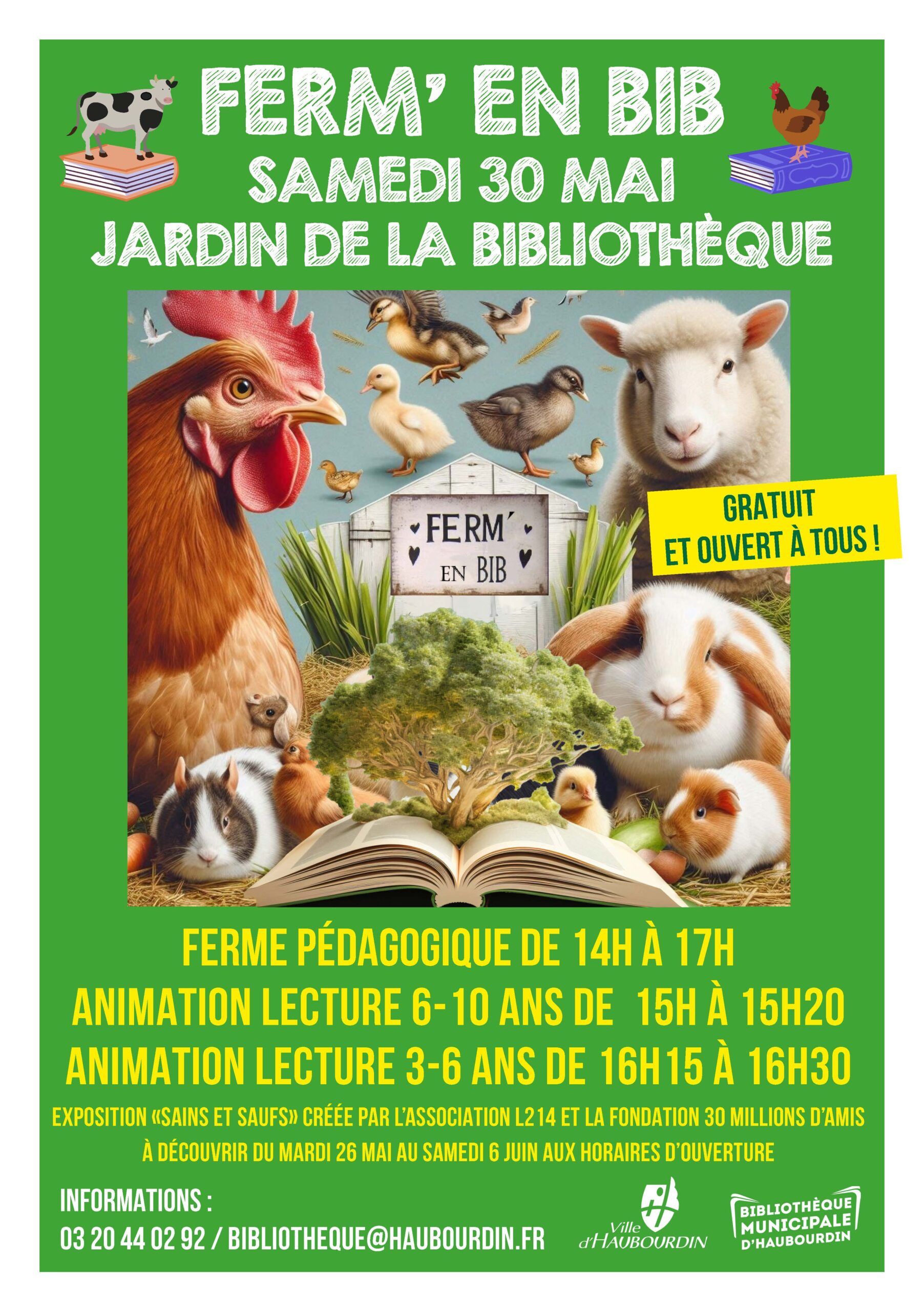 L'animation Ferm'en'Bib aura lieu le 30 mai 2026 de 14h00 à 17h00. Une exposition Sains & Saufs vous sera proposée par la L214 et la fondation 30 Millions d'Amis.