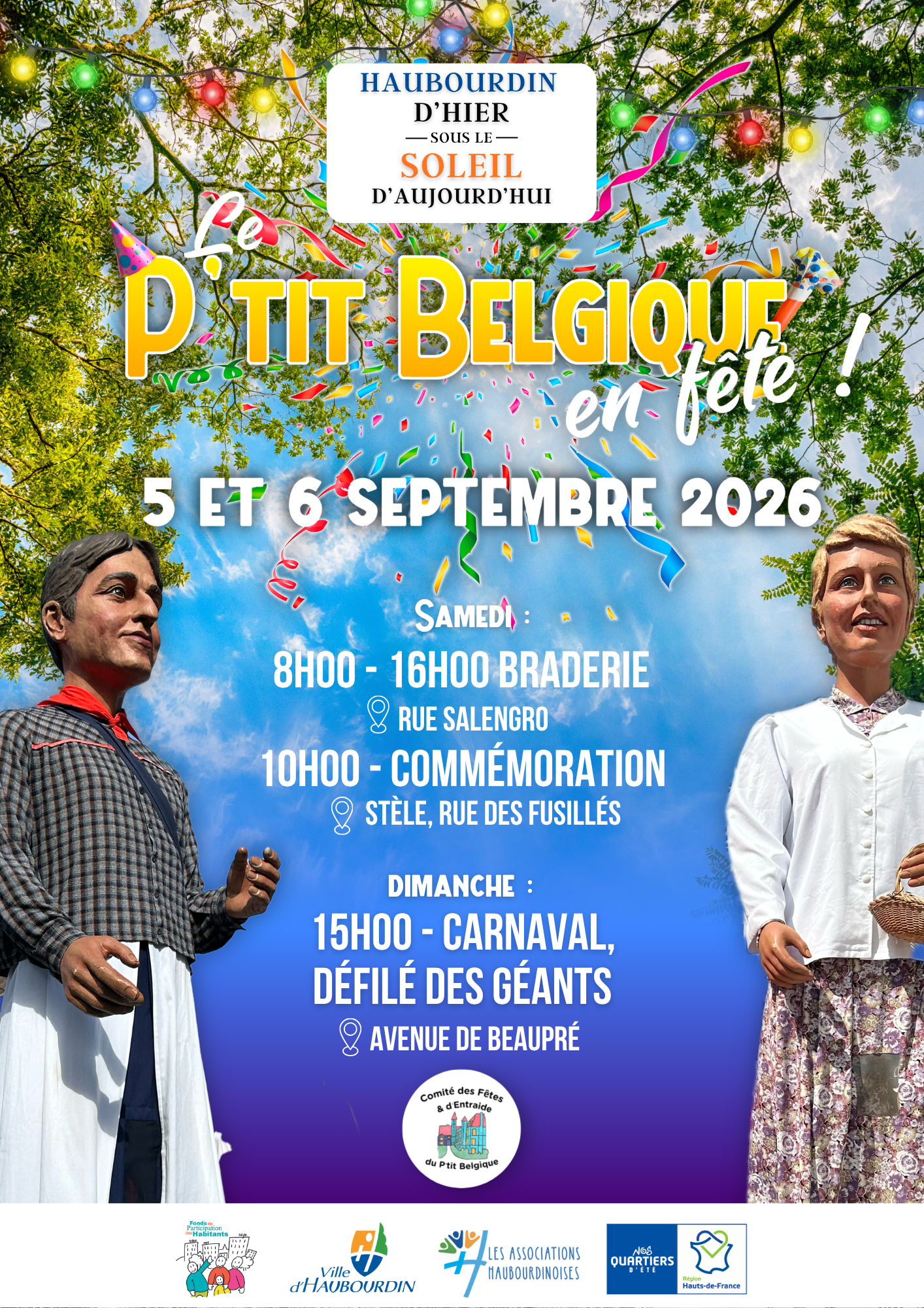 La traditionnelle Fête du P'tit Belgique aura lieu les 5 et 6 septembre avec une braderie, une commémoration et un carnaval avec défilé des géants.